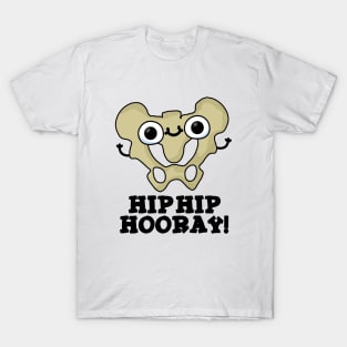 Hip Hip Hooray Cute Anatomy Pun T-Shirt